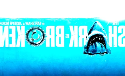 The Shark is Broken